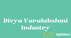 Divya Varalakshmi Industry