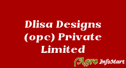 Dlisa Designs (opc) Private Limited