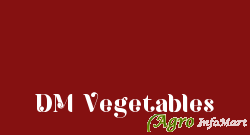 DM Vegetables