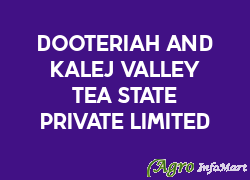 Dooteriah And Kalej Valley Tea State Private Limited kolkata india