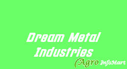 Dream Metal Industries bangalore india