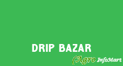 Drip Bazar