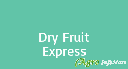Dry Fruit Express