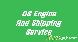DS Engine And Shipping Service