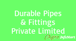 Durable Pipes & Fittings Private Limited