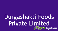 Durgashakti Foods Private Limited