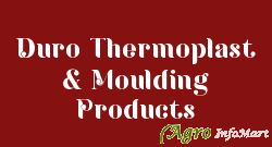 Duro Thermoplast & Moulding Products