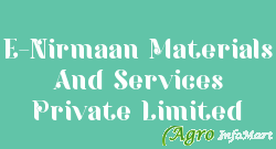 E-Nirmaan Materials And Services Private Limited