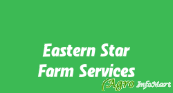 Eastern Star Farm Services