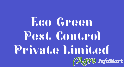 Eco Green Pest Control Private Limited