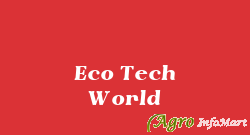 Eco Tech World bangalore india