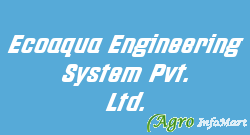 Ecoaqua Engineering System Pvt. Ltd.
