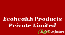 Ecohealth Products Private Limited chennai india