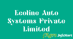 Ecoline Auto Systems Private Limited