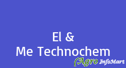 El & Me Technochem nashik india