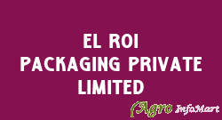 El Roi Packaging Private Limited