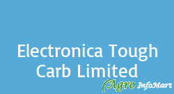 Electronica Tough Carb Limited