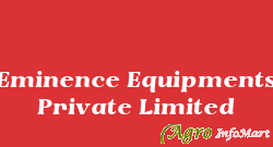 Eminence Equipments Private Limited
