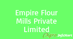 Empire Flour Mills Private Limited rajkot india