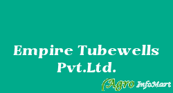 Empire Tubewells Pvt.Ltd.