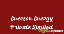 Enerson Energy Private Limited