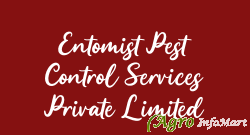 Entomist Pest Control Services Private Limited