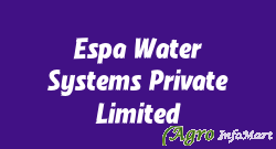 Espa Water Systems Private Limited
