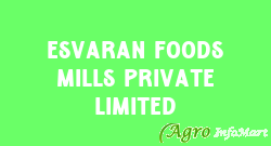 Esvaran foods mills private limited