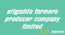 etigadda farmers producer company limited