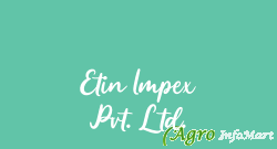 Etin Impex Pvt. Ltd.