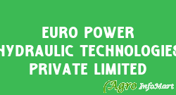 Euro Power Hydraulic Technologies Private Limited