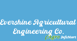 Evershine Agricultural Engineering Co.