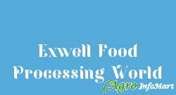 Exwell Food Processing World