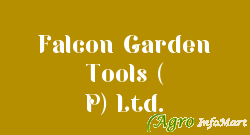 Falcon Garden Tools ( P) Ltd.