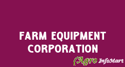 Farm Equipment Corporation