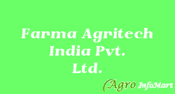 Farma Agritech India Pvt. Ltd.