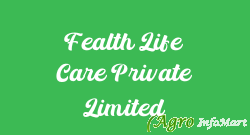 Fealth Life Care Private Limited panchkula india