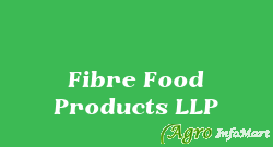 Fibre Food Products LLP