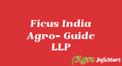 Ficus India Agro- Guide LLP