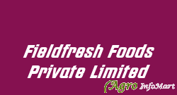 Fieldfresh Foods Private Limited
