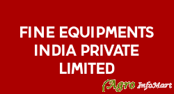 Fine Equipments India Private Limited