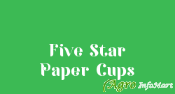 Five Star Paper Cups