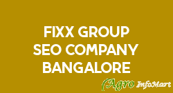 FIXX GROUP SEO COMPANY BANGALORE bangalore india