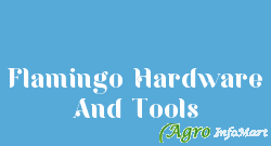 Flamingo Hardware And Tools