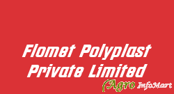Flomet Polyplast Private Limited
