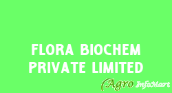 Flora Biochem Private Limited
