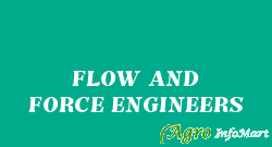 FLOW AND FORCE ENGINEERS