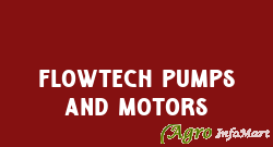 Flowtech Pumps And Motors bangalore india