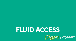 Fluid Access