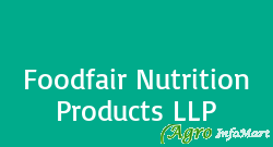 Foodfair Nutrition Products LLP